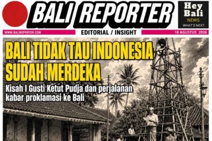 KETIKA BALI BELUM TAHU INDONESIA MERDEKA Cerita tentang radio, kurir, dan orang-orang yang membawa kabar Proklamasi ke Pulau Dewata